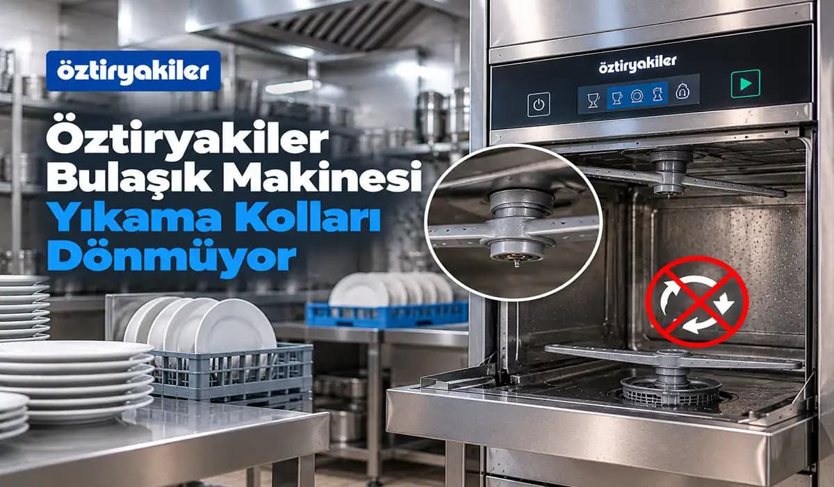 Öztiryakiler Bulaşık Makinesi Yıkama Kolları Dönmüyor